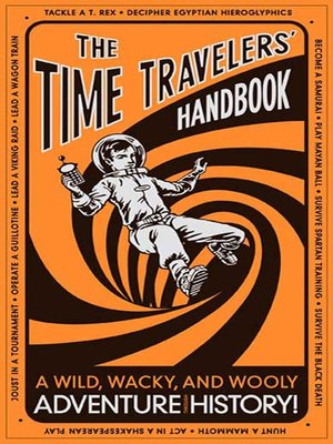 cover image of The Time Travelers' Handbook